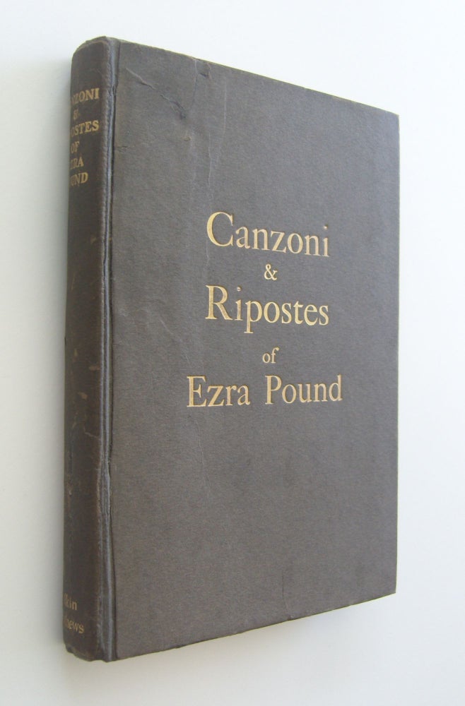 Item #1115 Canzoni & Ripostes of Ezra Pound. Whereto are Appended the Complete Poetical Works of T.E. Hulme. Ezra Pound.