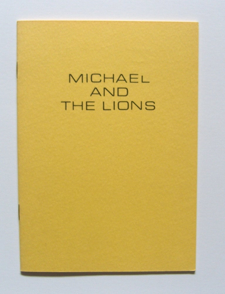 Item #1195 Michael and the Lions. Michael McClure, Robert A. Wilson.