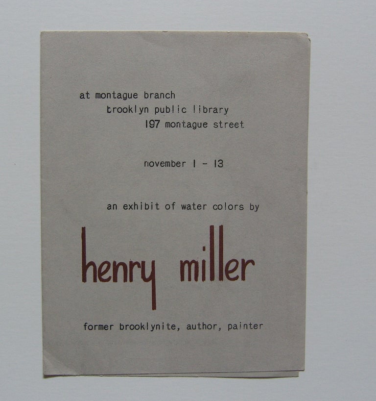 Item #1198 An Exhibit of Water Colors... at Montague Branch, Brooklyn Public Library. Henry Miller.