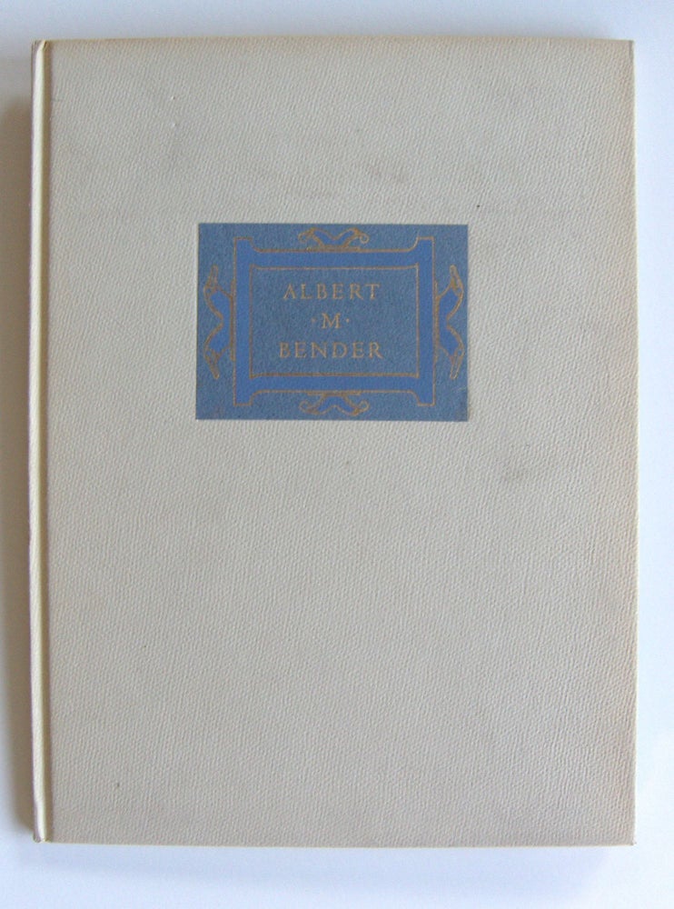 Item #1254 Albert M. Bender [cover title]. Grabhorn Press, Monroe E. Deutsch.