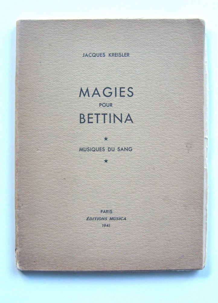 Item #1269 Magies Pour Bettina. Musiques du Sang. Jacques Kreisler.