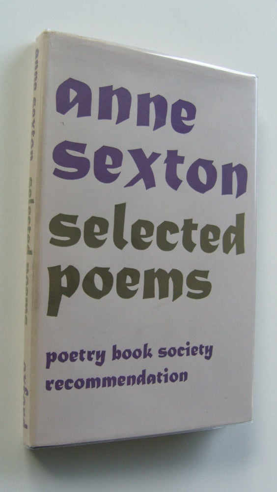 Item #1273 Selected Poems. Anne Sexton.