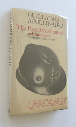 Item #1313 The Poet Assassinated and other Stories [signed by Padgett]. Guillaume Apollinaire,...