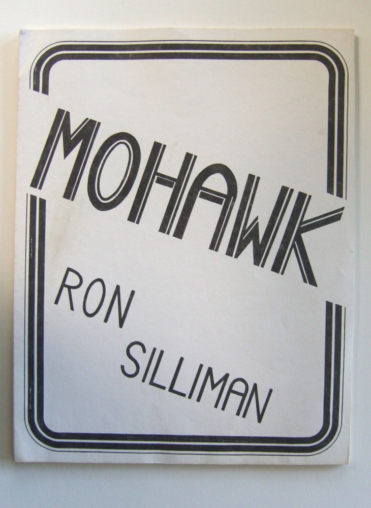Item #1402 Mohawk [inscribed to Jackson Mac Low]. Ron Silliman.