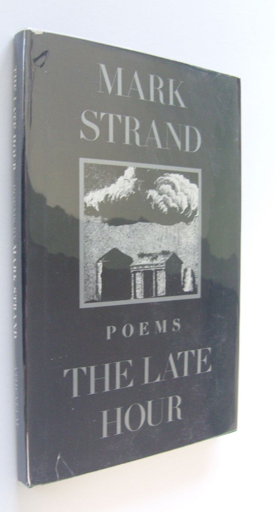 Item #1430 The Late Hour. Mark Strand.