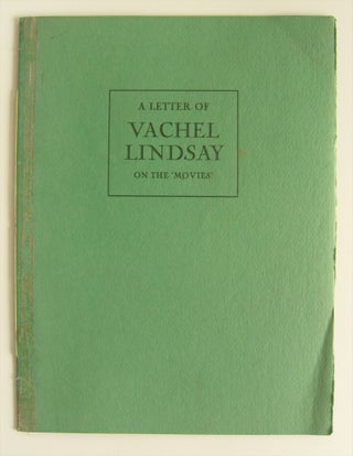 Item #1482 A Letter of Vachel Lindsay on the "Movies." Vachel Lindsay