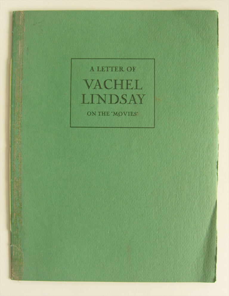 Item #1482 A Letter of Vachel Lindsay on the "Movies." Vachel Lindsay.