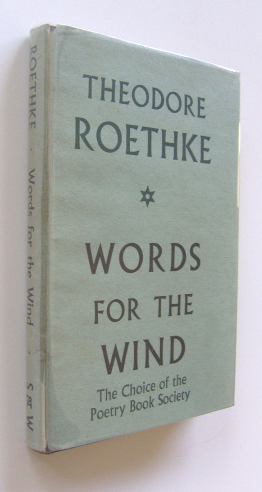Item #1540 Words for the Wind [first edition]. Theodore Roethke.