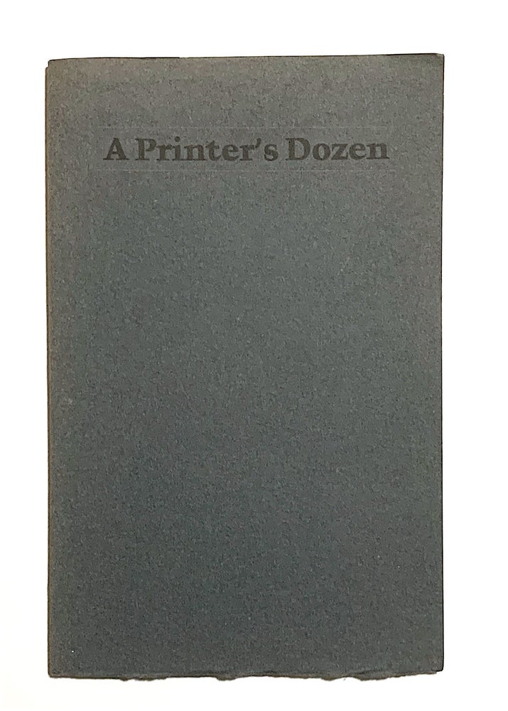 Item #1645 A Printer's Dozen. Philip. Gaylord Schanilec Gallo, ill.