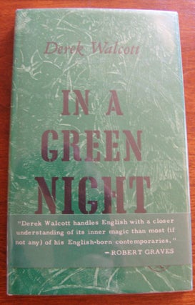 Item #166 In a Green Night: Poems 1948-1960. Derek Walcott