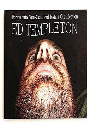 Item #1708 Forays Into Non-Celluloid Instant Gratification. Ed Templeton