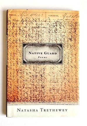 Item #1872 Native Guard [first edition, first issue]. Natasha Trethewey