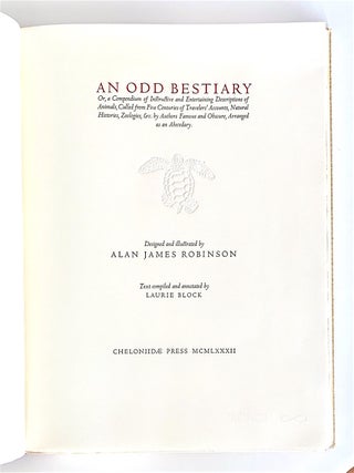 An Odd Bestiary; Or a Compendium of Instructive and Entertaining Description of Animals, Culled from Five Centuries of Travelers’ Accounts... Arranged as an Abecedary.