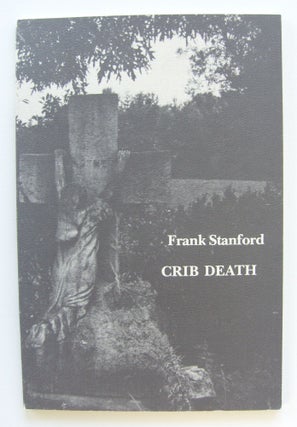 Item #1915 Crib Death. Frank Stanford