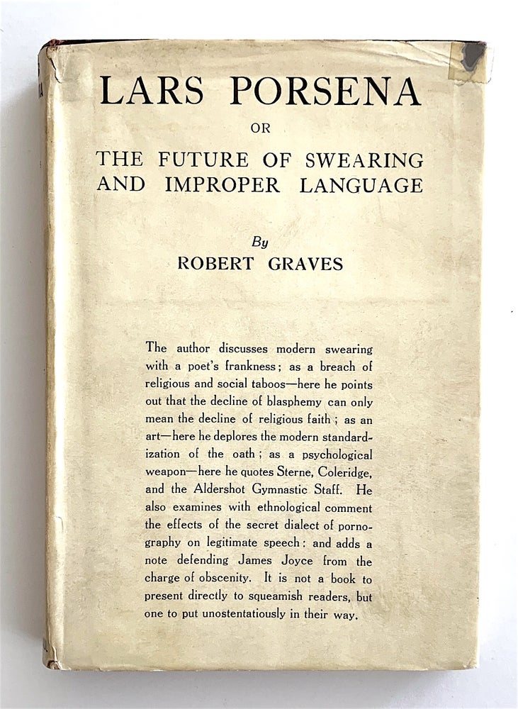 Item #1983 Lars Porsena. or the Future of Swearing and Improper Language. Robert Graves.