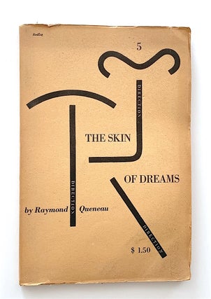 Item #1997 The Skin of Dreams. Raymond Queneau