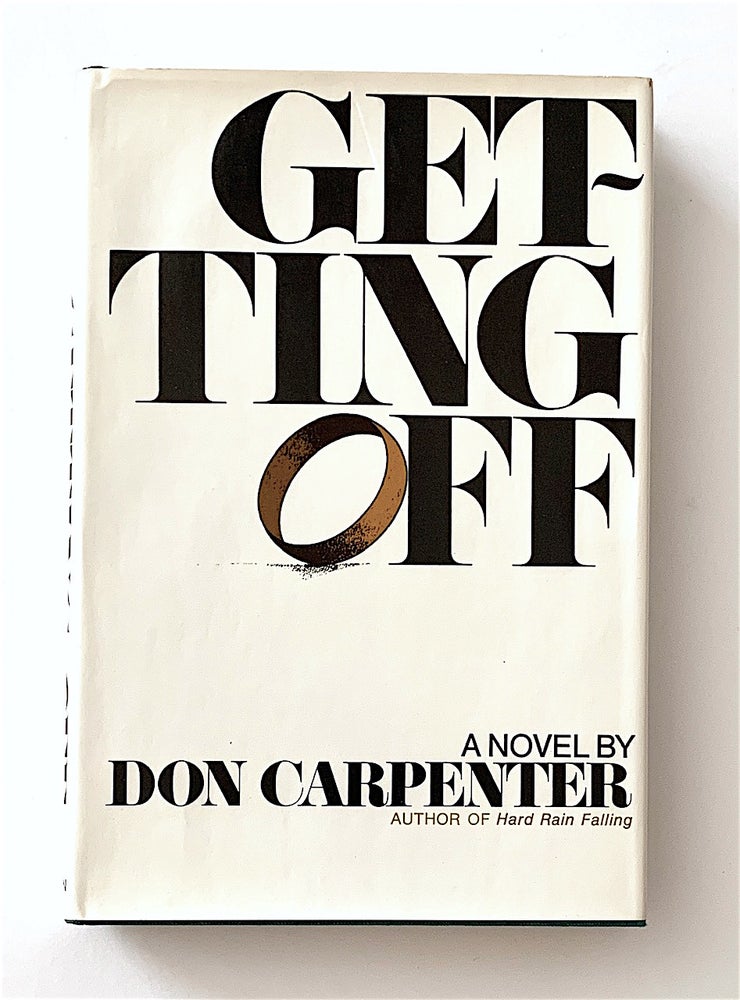 Item #2013 Getting Off. Don Carpenter.