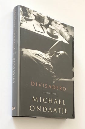 Item #2045 Divisadero [first edition, signed]. Michael Ondaatje