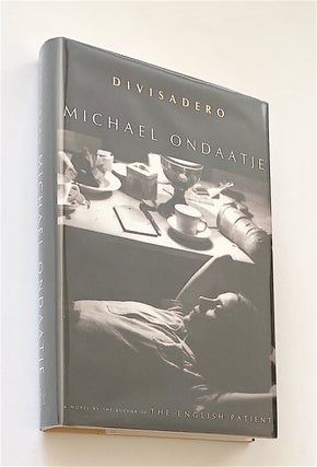 Item #2046 Divisadero [first edition, signed]. Michael Ondaatje
