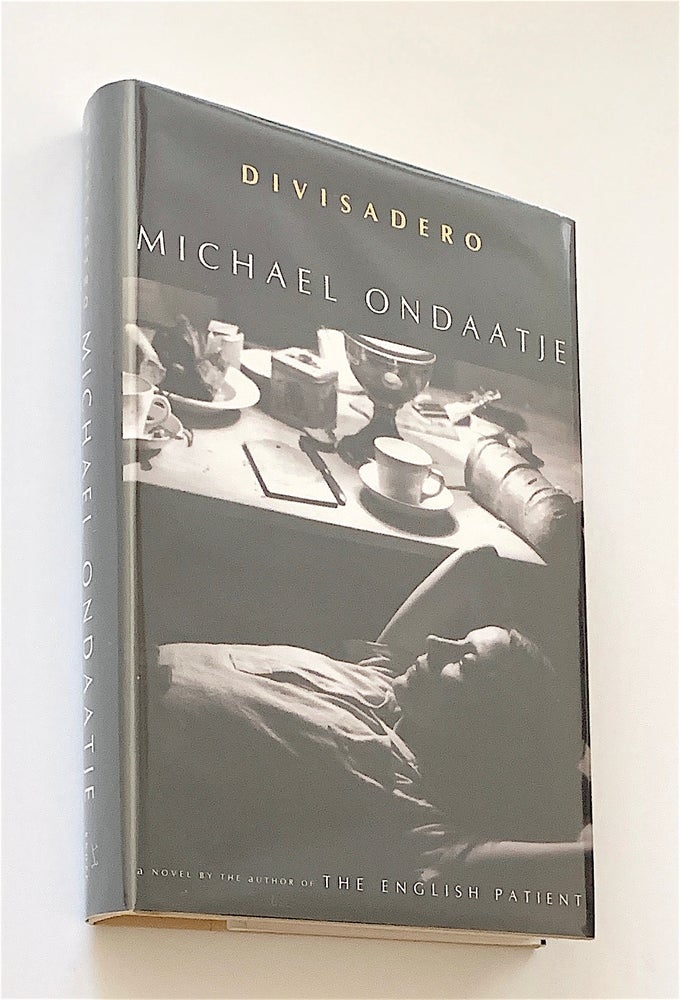 Item #2046 Divisadero [first edition, signed]. Michael Ondaatje.