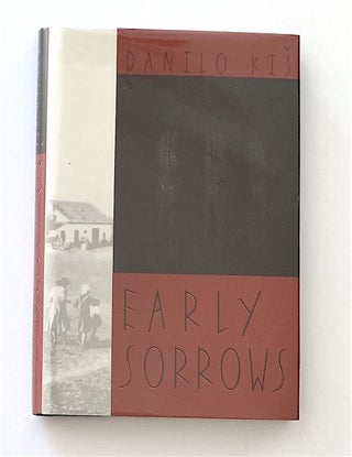 Item #2054 Early Sorrows (For Children and Sensitive Readers). Danilo Ki&scaron
