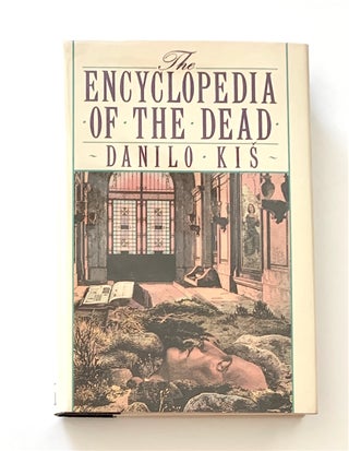 Item #2058 The Encyclopedia of the Dead. Danilo Ki&scaron