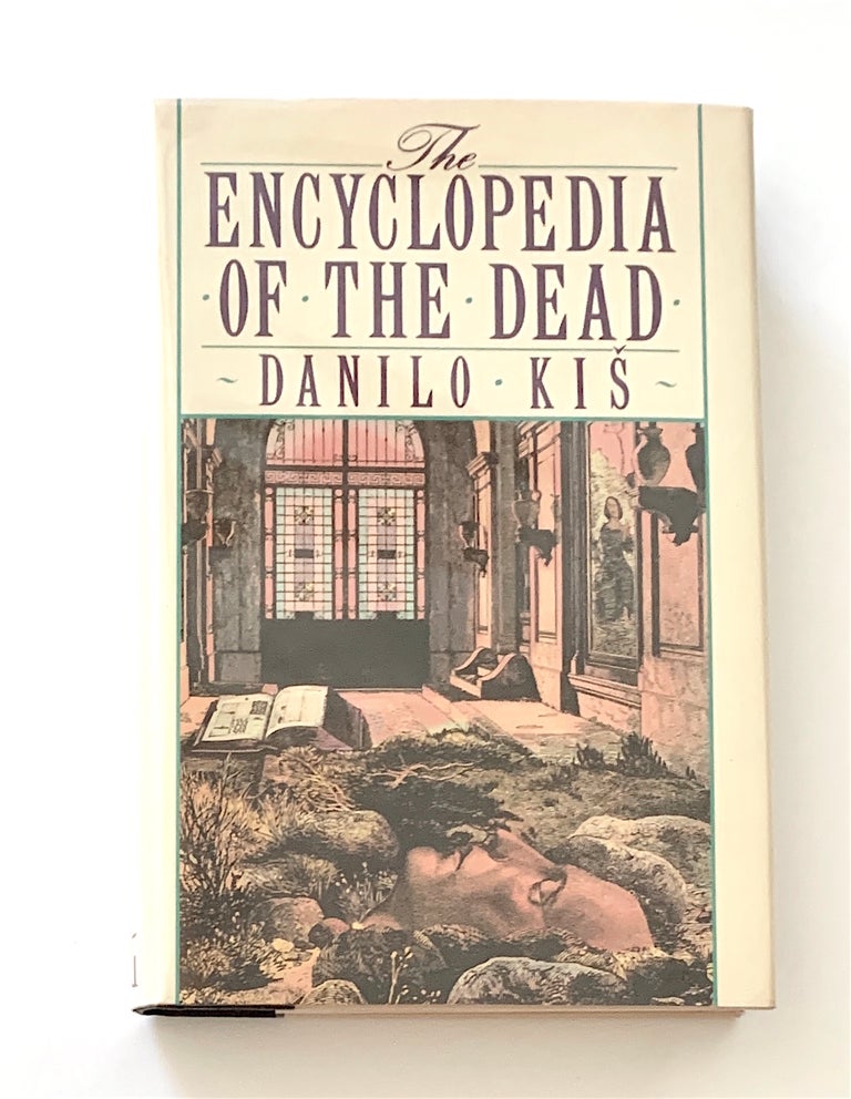 Item #2058 The Encyclopedia of the Dead. Danilo Kiš.