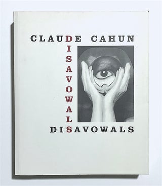 Item #2098 Disavowals, or, Cancelled Confessions [Aveux non Avenus]. Claude Cahun