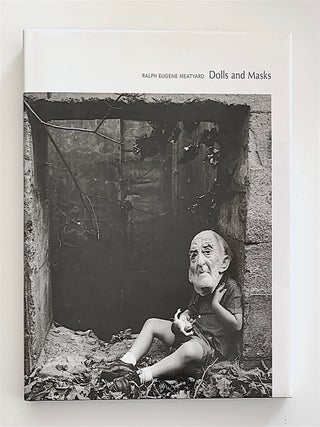 Item #2175 Dolls and Masks. Ralph Eugene Meatyard