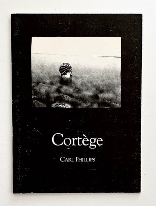 Item #2179 Cortège. Carl Phillips