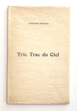 Item #2201 Tric Trac du Ciel. Illustré de gravures sur bois par Elie Lascaux. Antonin Artaud