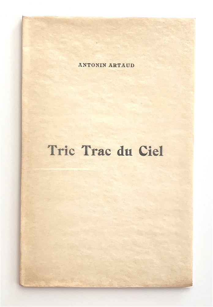 Item #2201 Tric Trac du Ciel. Illustré de gravures sur bois par Elie Lascaux. Antonin Artaud.