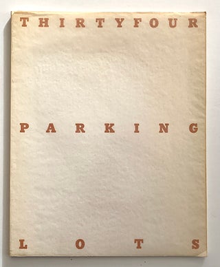 Item #2263 Thirtyfour Parking Lots in Los Angeles. Edward Ruscha