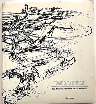 Item #2269 Trait pour Trait [signed copy]. Henri Cartier-Bresson