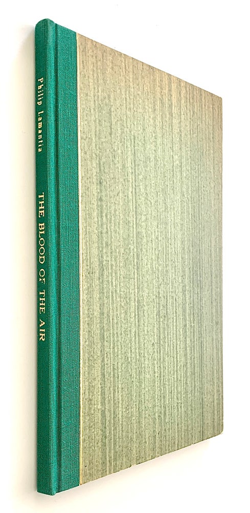 Item #2283 The Blood of the Air [one of fifty signed copies in boards]. Philip Lamantia.