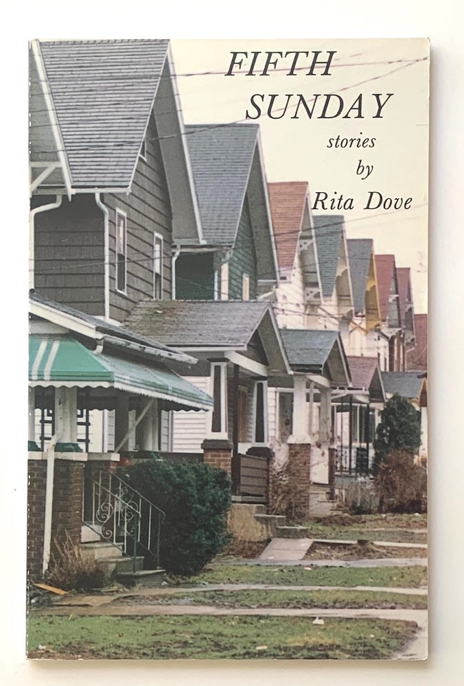 Item #2300 Fifth Sunday. Stories [first edition, inscribed]. Rita Dove.