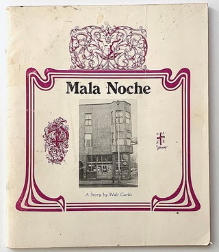 Item #2334 Mala Noche [first edition]. Walt Curtis