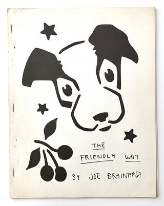 Item #2341 The Friendly Way. Joe Brainard