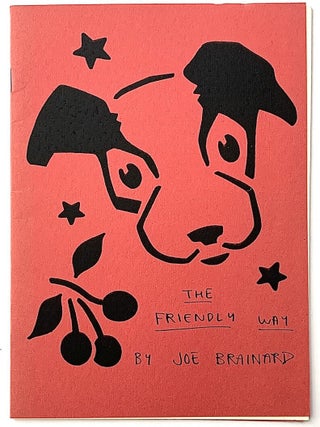 Item #2342 The Friendly Way. Joe Brainard