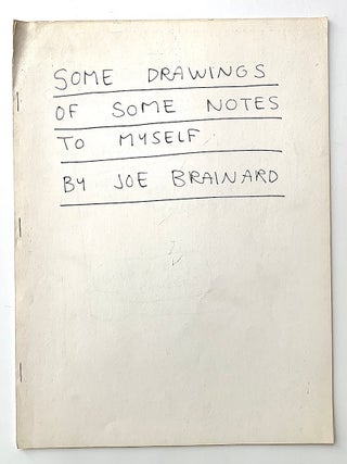 Item #2346 Some Drawings of Some Notes to Myself. Joe Brainard