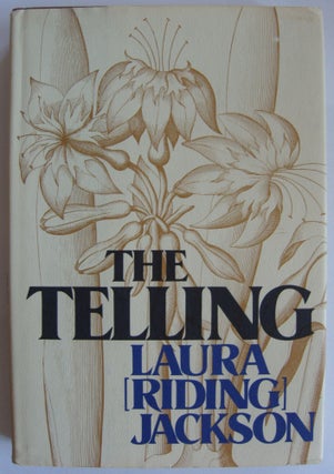 Item #2362 The Telling [first edition, signed]. Laura Jackson, Riding