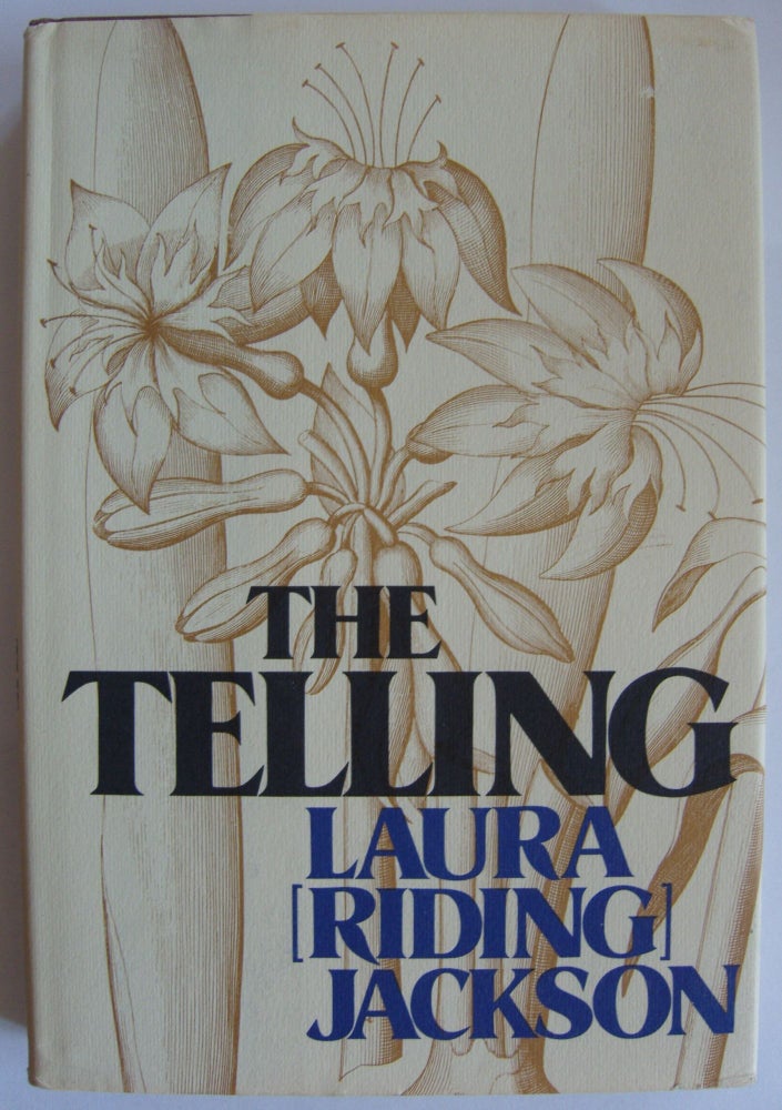 Item #2362 The Telling [first edition, signed]. Laura Jackson, Riding.
