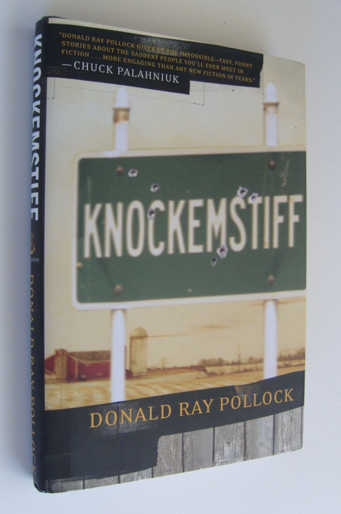 Item #2364 Knockemstiff [first edition]. Donald Ray Pollock.