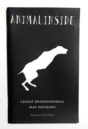 Item #2371 Animalinside. László Krasznahorkai, Max Neumann