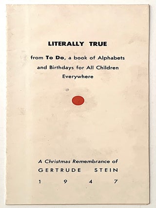 Item #2385 Literally True. From To Do, a Book of Alphabets and Birthdays for Children Everywhere....