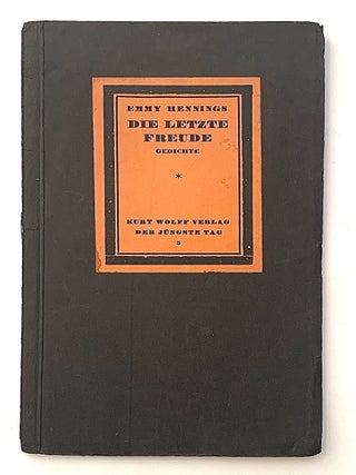 Item #2405 Die Letzte Freude. Emmy Hennings