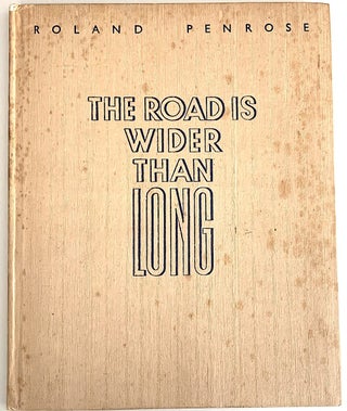 Item #2427 The Road Is Wider Than Long. An Image Diary from the Balkans July-August 1938...