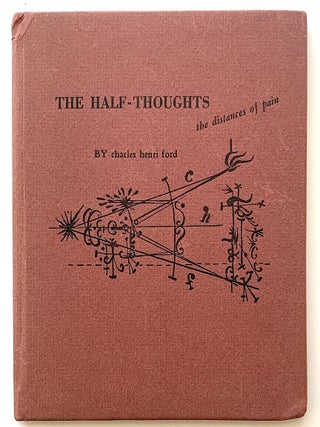Item #2478 The Half-Thoughts. The Distances of Pain. Charles Henri Ford
