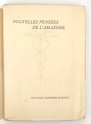 Item #2556 Nouvelles Pensées de l’Amazone. Natalie Clifford Barney