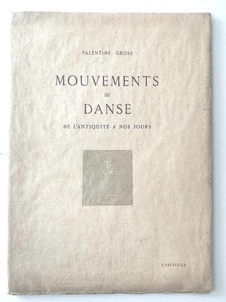 Item #2576 Mouvements de danse, de l’antiquité à nos jours. Hugo, Valentine Gross